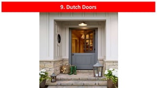 9. Dutch Doors
 