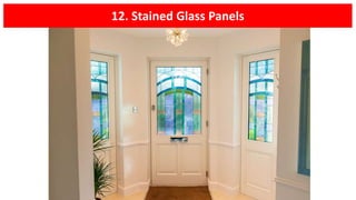 12. Stained Glass Panels
 