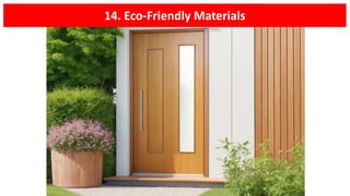 14. Eco-Friendly Materials
 