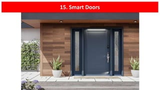 15. Smart Doors
 