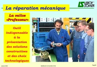La réparation mécanique   La valise «Professeur» Outil indispensable à la présentation des solutions constructives et des choix technologiques 