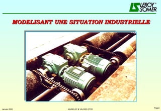 MODELISANT UNE SITUATION INDUSTRIELLE 