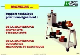 support technique  pour l’enseignement : DE LA MAINTENANCE PREVENTIVE SYSTEMATIQUE DE LA MAINTENANCE CORRECTIVE  MECANIQUE ET ELECTRIQUE MAINELEC ... 