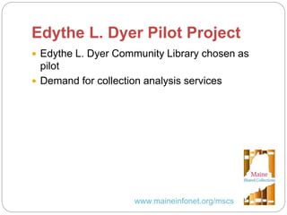 An Introduction to Maine Shared Collections