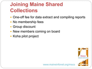 An Introduction to Maine Shared Collections