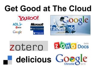 Get Good at The Cloud 