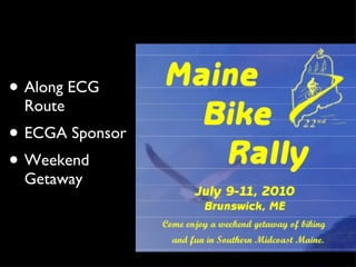 Along ECG Route ECGA Sponsor Weekend Getaway 