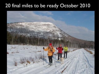 20 final miles to be ready October 2010 
