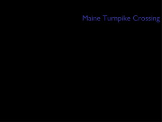 Maine Turnpike Crossing 