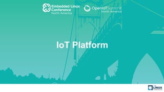 IoT Platform
 