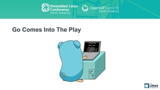 Go Comes Into The Play
 