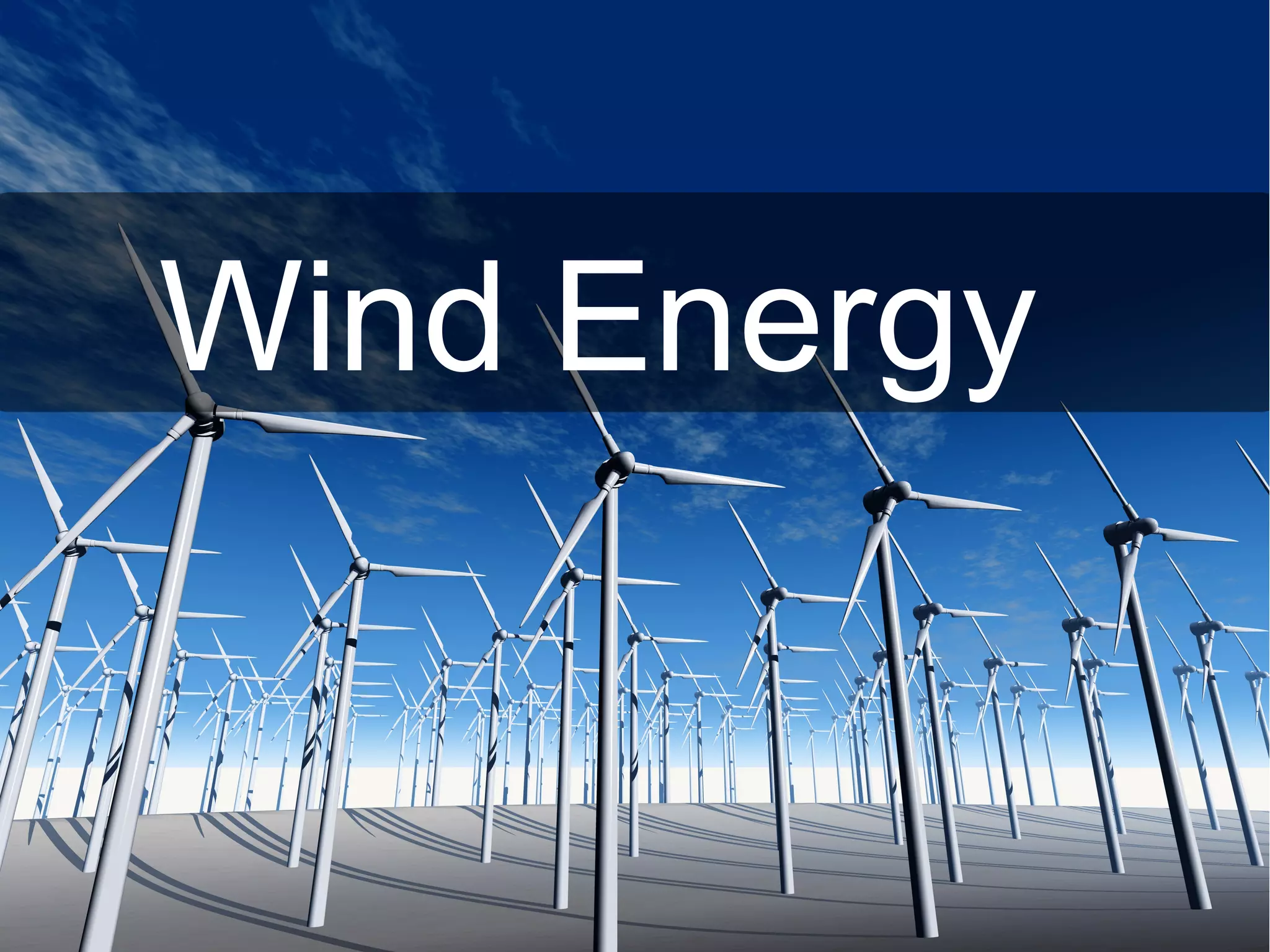 Wind Energy
 