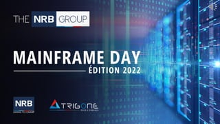 1
MAINFRAME DAY
ÉDITION 2022
 