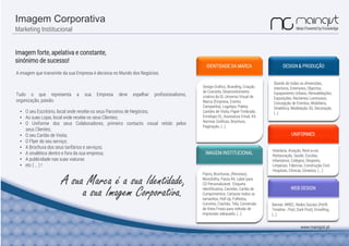 Imagem Corporativa
Marketing Institucional
www.maingist.pt
IDENTIDADE DA MARCA DESIGN & PRODUÇÃO
WEB DESIGN
UNIFORMES
Imagem forte, apelativa e constante,
sinónimo de sucesso!
A imagem que transmite da sua Empresa é decisiva no Mundo dos Negócios.
Tudo o que representa a sua Empresa deve espelhar profissionalismo,
organização, paixão.
Design Gráfico, Branding, Criação de
Conceito, Desenvolvimento criativo da
ID, Universo Visual de Marca
(Empresa, Evento,
Campanha), Logotipo, Paleta, Cartões
de Visita, Papel Timbrado, Envelope
DL, Assinatura Email, Kit Normas
Gráficas, Brochura, Paginação, (…)
Stands de todas as dimensões, Interiores,
Exteriores, Objectos, Equipamento Urbano,
Remodelações, Exposições, Reclamos
Luminosos, Concepção de Eventos,
Mobiliário, Sinalética, Modelação 3D,
Decoração, (…)
Hotelaria, Aviação, Rent-a-car, Restauração,
Saúde, Escolas, Infantários, Colégios,
Desporto, Limpezas, Fábricas, Construção
Civil, Hospitais, Clinicas, Ginásios, (….)
Banner, MREC, Redes Sociais (Perfil ,
Timeline , Post, Dark Post), Emailling, (…)
• O seu Escritório, local onde recebe os seus Parceiros de Negócios;
• As suas Lojas, local onde recebe os seus Clientes;
• O Uniforme dos seus Colaboradores, primeiro contacto visual retido pelos
seus Clientes;
• O seu Cartão de Visita;
• O Flyer do seu serviço;
• A Brochura dos seus tarifários e serviços;
• A sinalética dentro e fora da sua empresa;
• A publicidade nas suas viaturas
• etc ( … ) !
IMAGEM INSTITUCIONAL
Flyers, Brochuras, (Revistas),
Monofolha, Pasta A4, Label para CD
Personalizável, Etiqueta Identificativa,
Carimbo, Cartão de Cumprimentos,
Cartazes todos os tamanhos, Roll Up,
Folhetos, Convites, Crachás, Tela,
Conversão de Artes Finais para
método de impressão adequado, (…)
A sua Marca é a sua Identidade,
a sua Imagem Corporativa.
Design Gráfico, Branding, Criação
de Conceito, Desenvolvimento
criativo da ID, Universo Visual de
Marca (Empresa, Evento,
Campanha), Logotipo, Paleta,
Cartões de Visita, Papel Timbrado,
Envelope DL, Assinatura Email, Kit
Normas Gráficas, Brochura,
Paginação, (…)
Stands de todas as dimensões,
Interiores, Exteriores, Objectos,
Equipamento Urbano, Remodelações,
Exposições, Reclamos Luminosos,
Concepção de Eventos, Mobiliário,
Sinalética, Modelação 3D, Decoração,
(…)
Hotelaria, Aviação, Rent-a-car,
Restauração, Saúde, Escolas,
Infantários, Colégios, Desporto,
Limpezas, Fábricas, Construção Civil,
Hospitais, Clinicas, Ginásios, (….)
Banner, MREC, Redes Sociais (Perfil ,
Timeline , Post, Dark Post), Emailling,
(…)
Flyers, Brochuras, (Revistas),
Monofolha, Pasta A4, Label para
CD Personalizável, Etiqueta
Identificativa, Carimbo, Cartão de
Cumprimentos, Cartazes todos os
tamanhos, Roll Up, Folhetos,
Convites, Crachás, Tela, Conversão
de Artes Finais para método de
impressão adequado, (…)
 