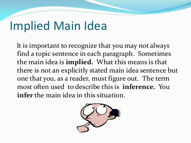implied topic sentence Thus, each one of the resources that are implied in the statement becomes a central point to be elaborated in the essay, and, in turn, each one of these requires a topic sentence to begin with you may also see compound sentences . implied topic sentence Thus, each one of the resources that are implied in the statement becomes a central point to be elaborated in the essay, and, in turn, each one of these requires a topic sentence to begin with you may also see compound sentences .