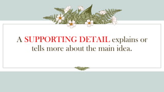 Main Idea and Supporting Details, Examples | PPTX