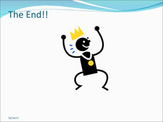 The End!! 10/14/11 