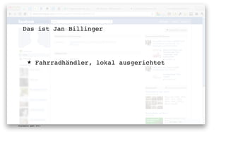 Das ist Jan Billinger




       ★      Fahrradhändler, lokal ausgerichtet




digimedia gmbh 2011
 