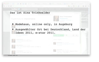 Das ist Sina Trinkwalder



       ★      Modehaus, online only, in Augsburg
       ★      Ausgewählter Ort bei Deutschland, Land der
              Ideen 2011, e-star 2011.




digimedia gmbh 2011
 