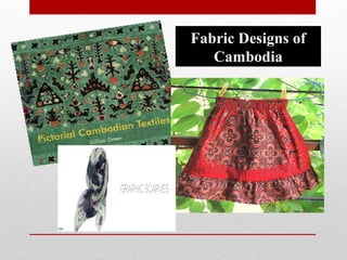 Fabric Designs of
Cambodia
 