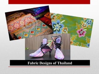 Fabric Designs of Thailand
 