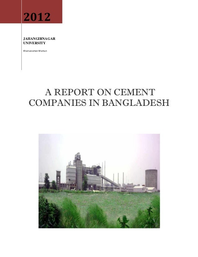report on aramit cement company of bangladesh Bangladesh cement sector update (dec 2016) (meghna & aramit cement not in top 12) lafarge surma cement's mining company in meghalaya has received environment clearance from the indian government to more than double its yearly limestone production capacity to 50 lakh tonnes. report on aramit cement company of bangladesh Bangladesh cement sector update (dec 2016) (meghna & aramit cement not in top 12) lafarge surma cement's mining company in meghalaya has received environment clearance from the indian government to more than double its yearly limestone production capacity to 50 lakh tonnes.