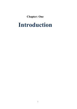 1
Chapter: One
Introduction
 