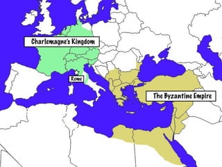 Charlemagne’s Kingdom




             Rome


                        The Byzantine Empire
 