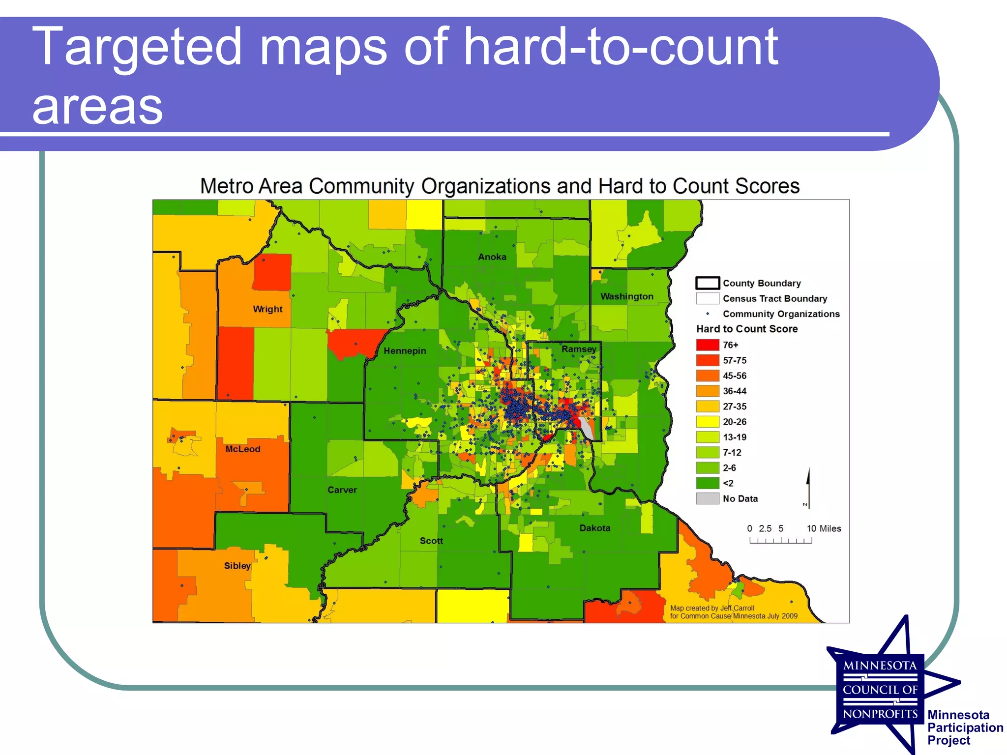 Targeted maps of hard-to-count
areas
 