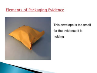 collection and packing of biological and firearm evidences | PPTX