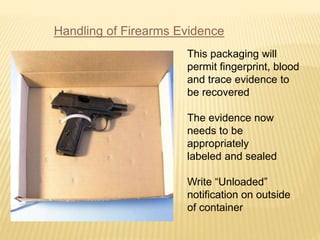 collection and packing of biological and firearm evidences | PPTX