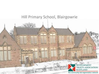 Hill Primary School, Blairgowrie
 