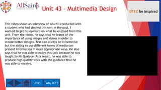 Unit 43 - Multimedia Design PowerPoint. | PPTX