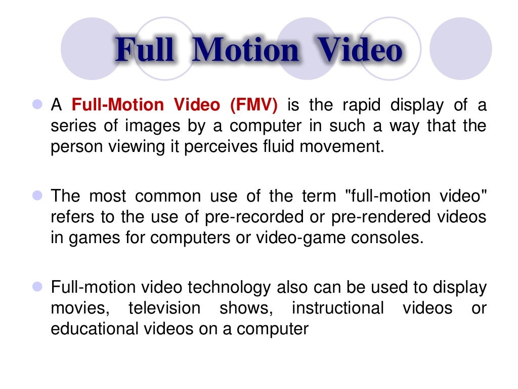 Video images,Animation And Full Motion Video in Multimedia