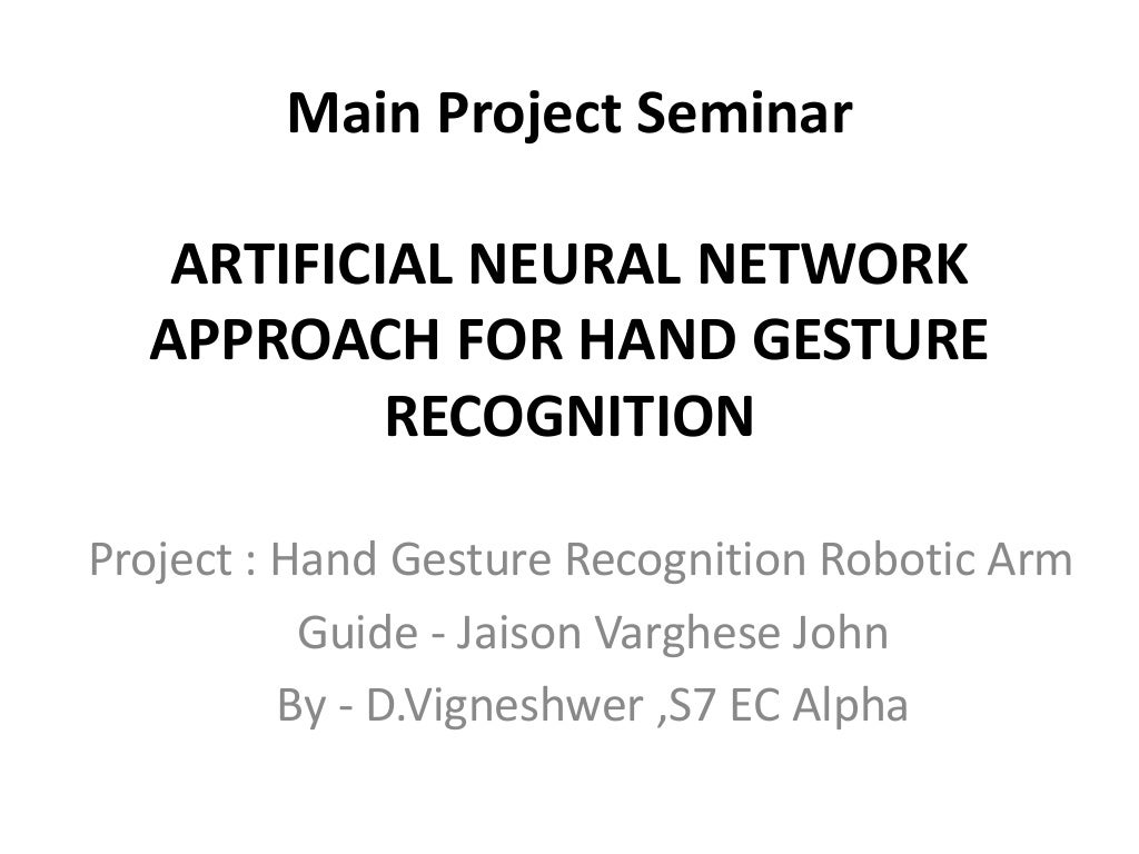 Artificial Neural Network for hand Gesture recognition