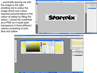 ...eventually leaving me with the image to the right enabling me to colour the image which ever colour required pictured below in the colour of yellow by filling the colour. I saved the masthead as a PNG so it could open transparent in three different colours consisting of pink, blue and yellow 