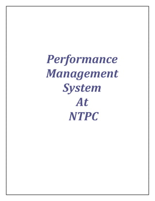 Performance
Management
   System
     At
    NTPC
 