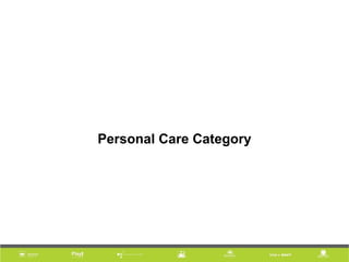 Personal Care Category
 