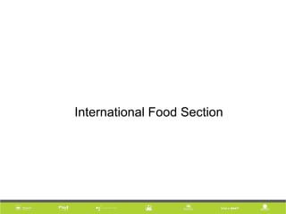 International Food Section
 