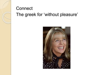 Connect 
The greek for ‘without pleasure’ 
 