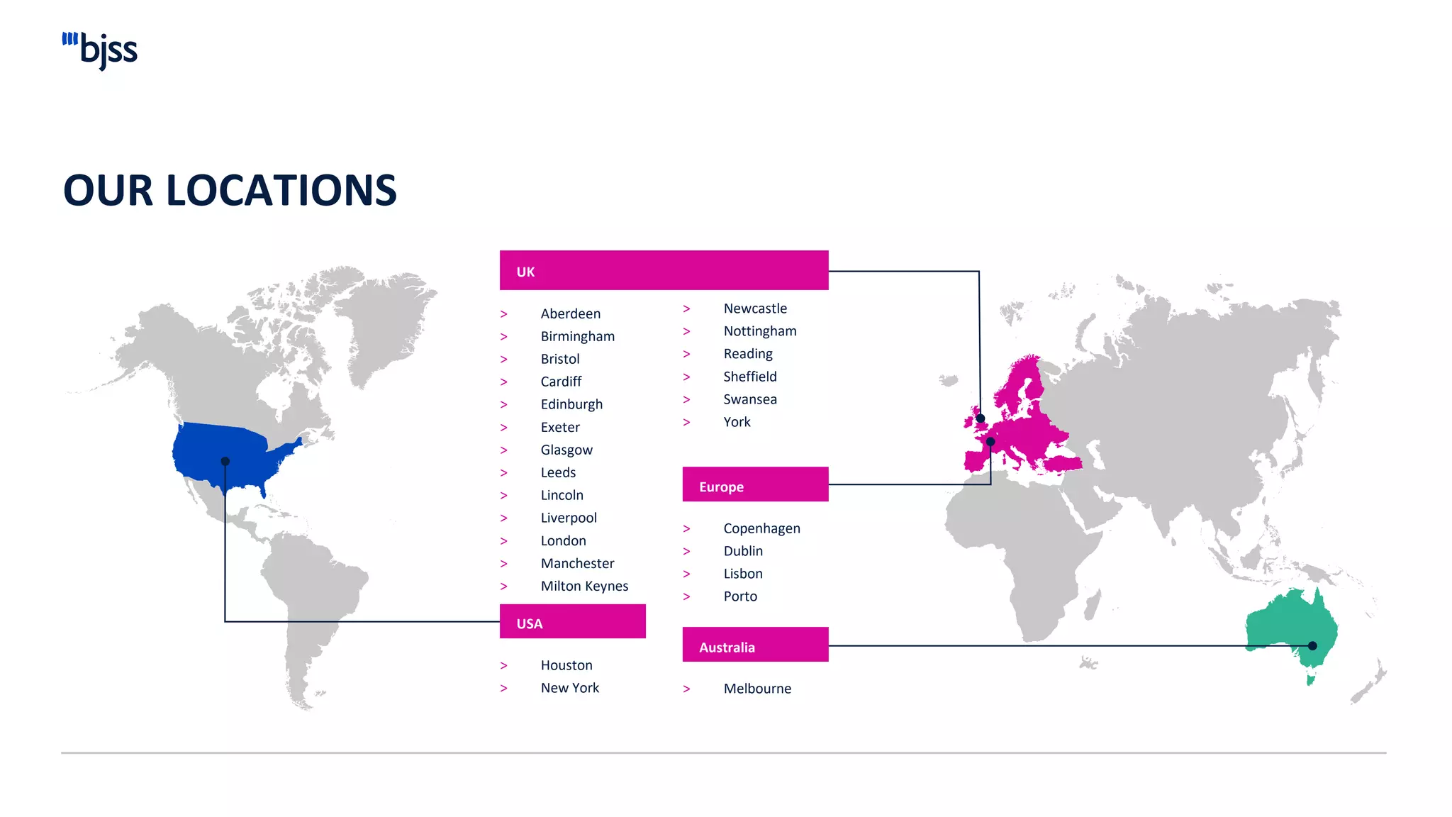OUR LOCATIONS
> Copenhagen
> Dublin
> Lisbon
> Porto
Europe
> Melbourne
Australia
> Aberdeen
> Birmingham
> Bristol
> Cardiff
> Edinburgh
> Exeter
> Glasgow
> Leeds
> Lincoln
> Liverpool
> London
> Manchester
> Milton Keynes
UK
> Newcastle
> Nottingham
> Reading
> Sheffield
> Swansea
> York
> Houston
> New York
USA
 