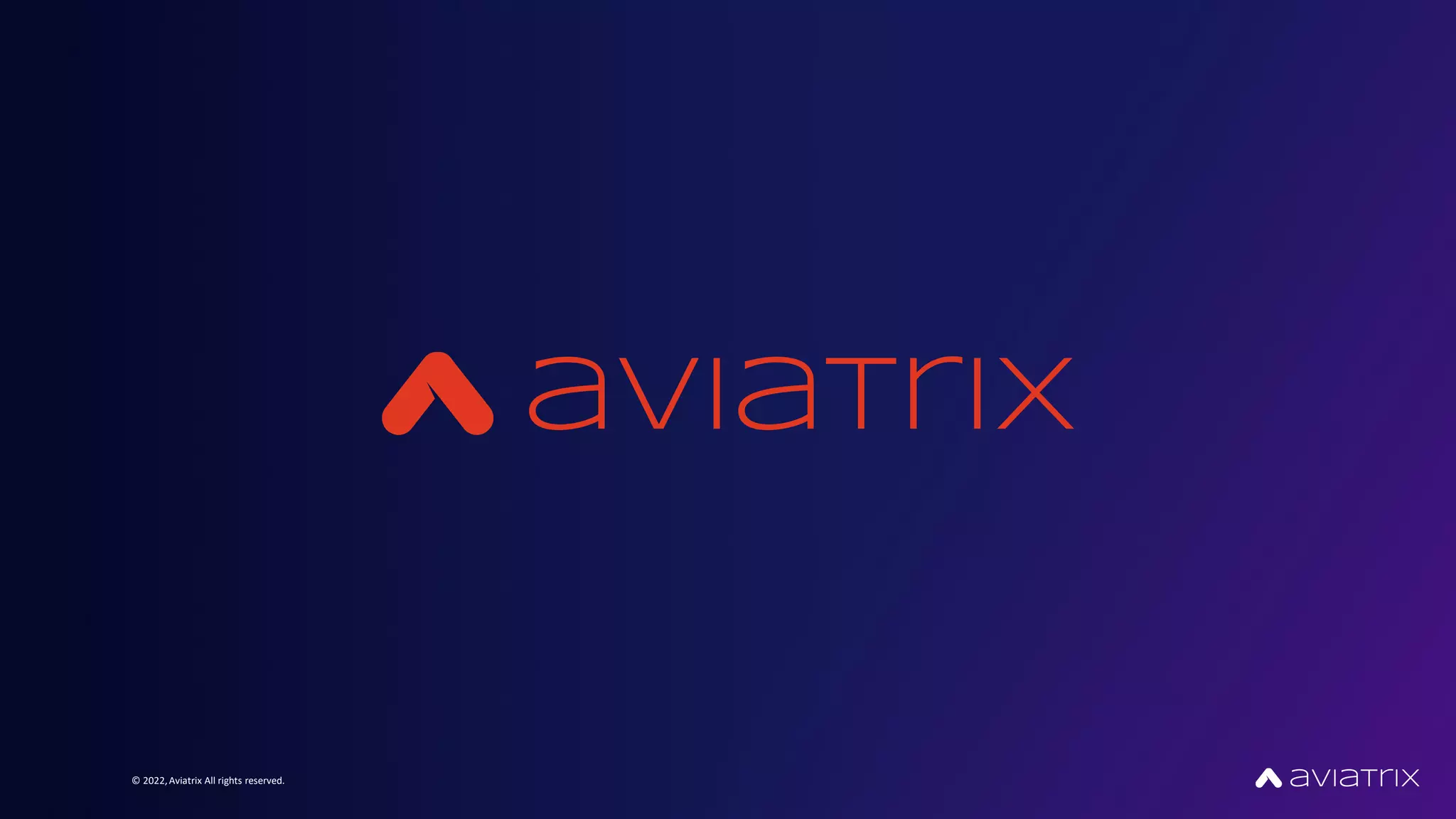 © 2022,Aviatrix All rights reserved.
 