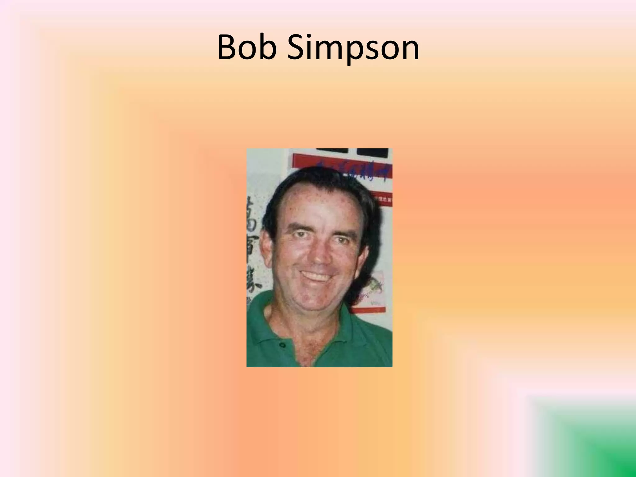 Bob Simpson
 