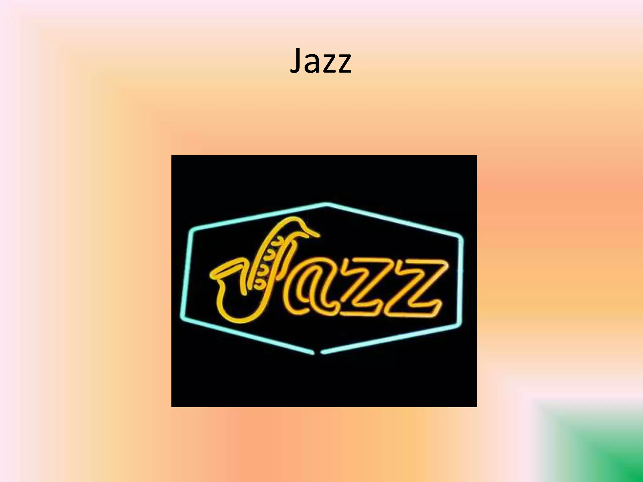 Jazz
 