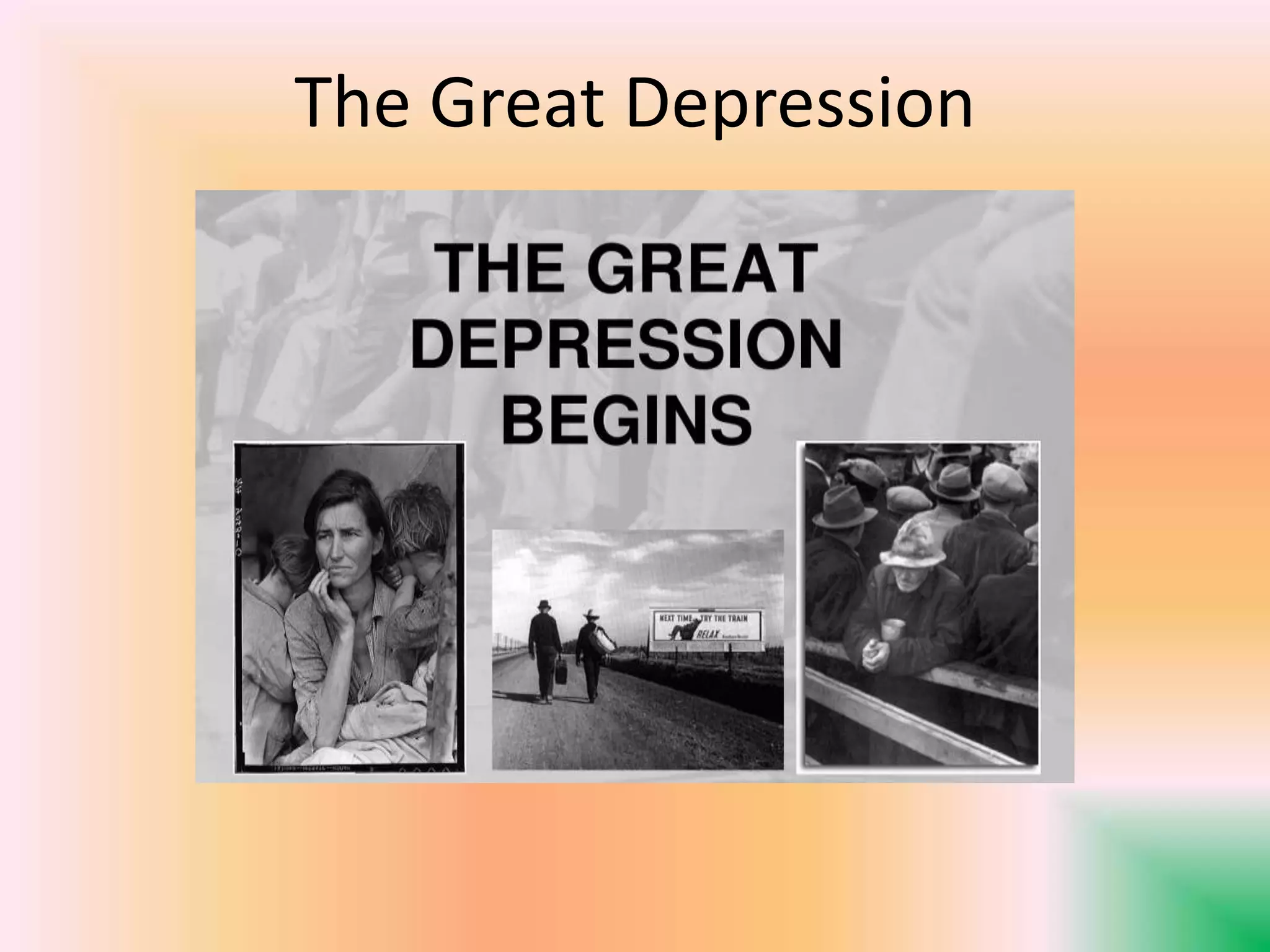 The Great Depression
 