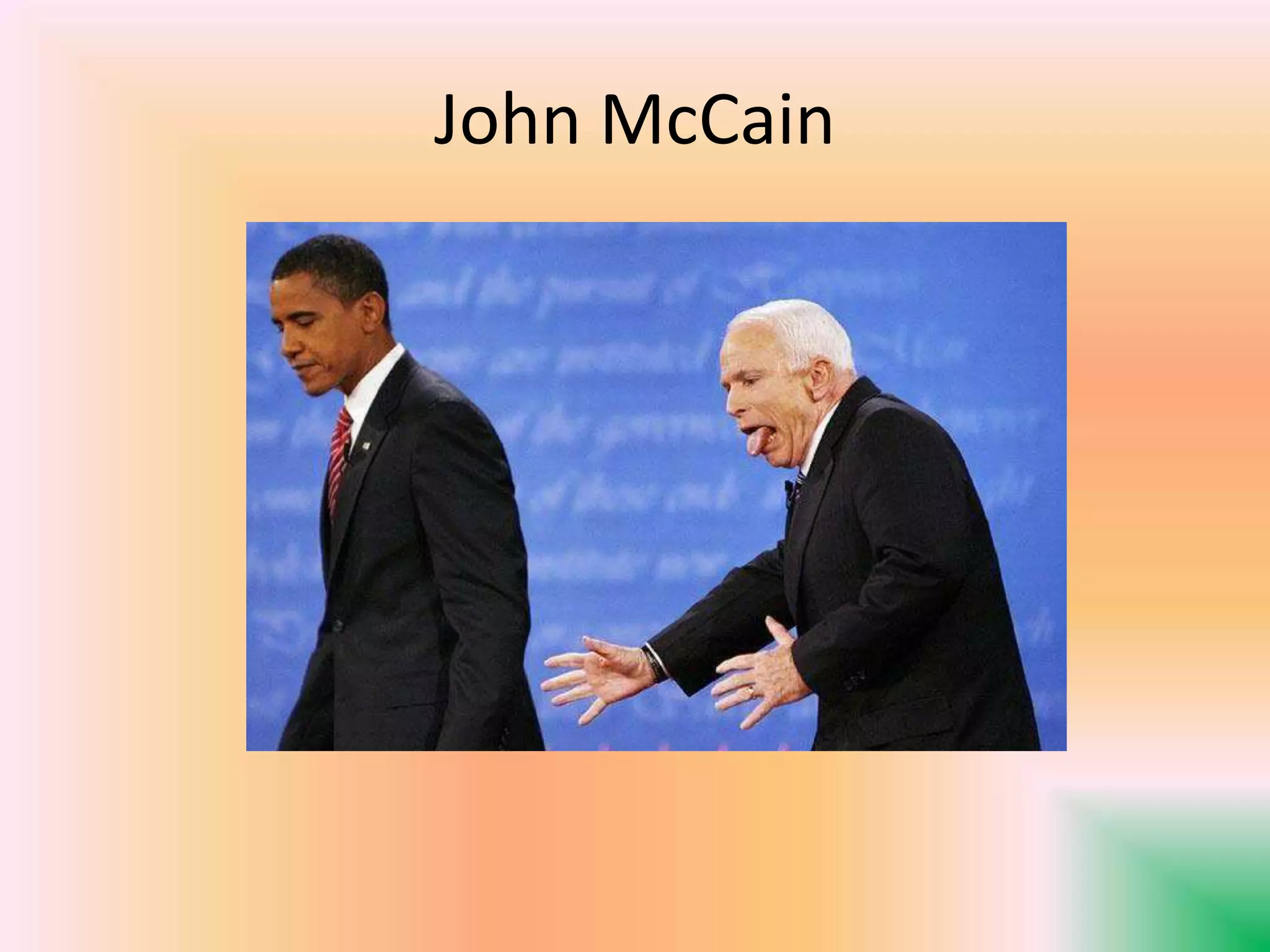 John McCain
 