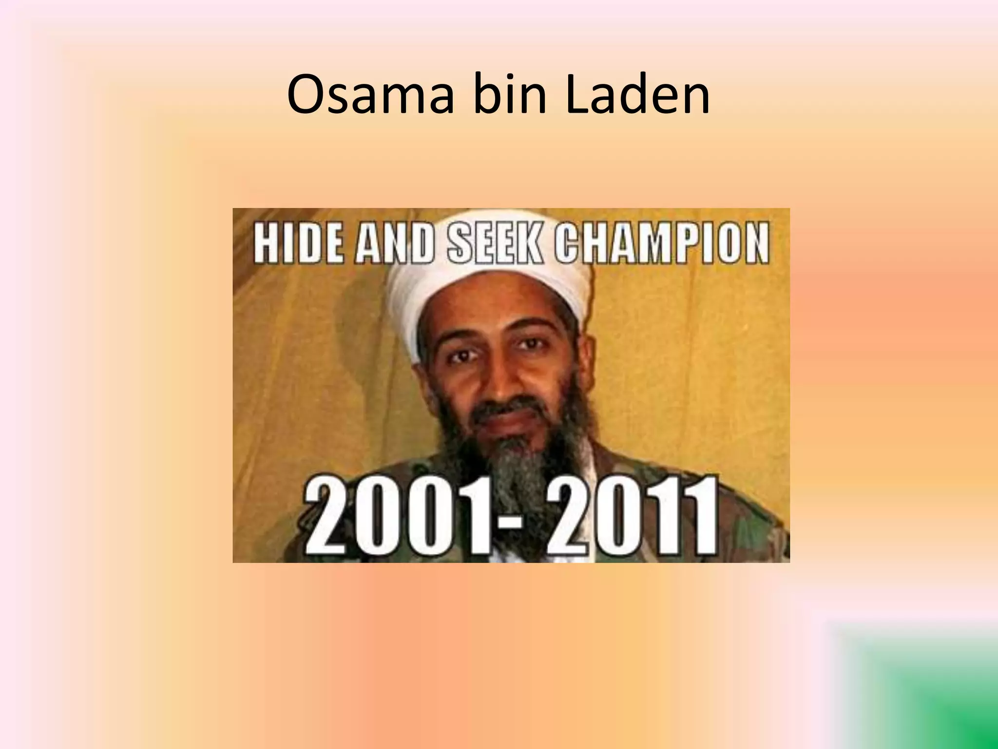 Osama bin Laden
 