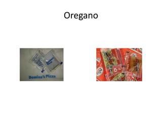 Oregano
 