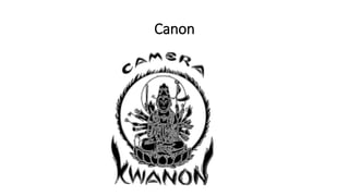 Canon
 