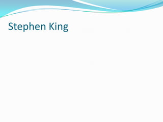 Stephen King
 